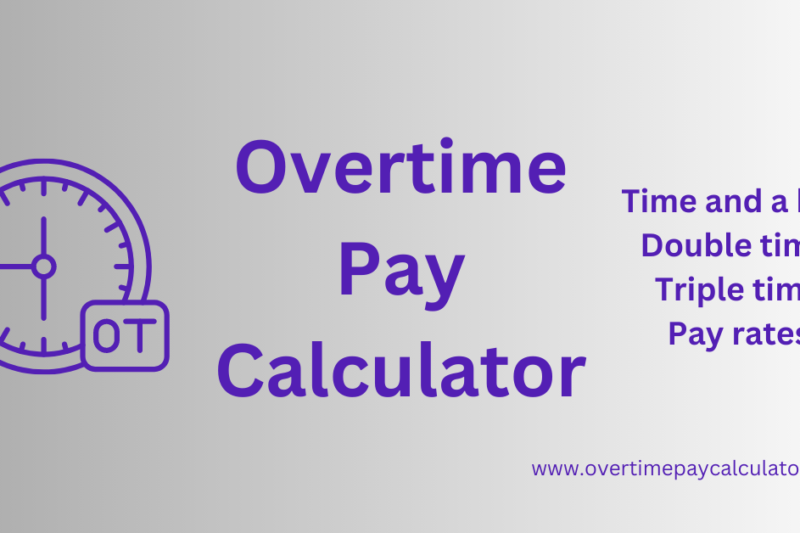 Overtime and Double Time Calculator: Calculate 1.5x & 2x Pay Accurately (2025)